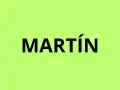 El nombre "MARTÍN" en letras negras sobre un fondo verde lima.