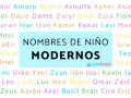 Lista de nombres de niños modernos como Adal, Biel, Goran, Mosi, Nadir, Neymar, Oriel, Umi, Urko, Yael, Zyan, Ilán, Joel, Kevin, Ian, Leo, Liam, Luc, Neo, Roger, Omar, Zaid, Zeus, Aarón, Axel, Basil, Bran, Ciro y Eric.