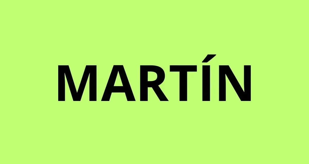 El nombre "MARTÍN" en letras negras sobre un fondo verde lima.