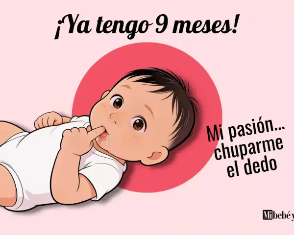Un tierno bebé de 9 meses, con su dedito en la boca, dice: "¡Ya tengo 9 meses! Mi pasión... chuparme el dedo".
