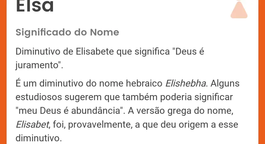 Elsa, diminutivo de Elisabete, significa "Deus é juramento". El nombre Elsa tiene raíces hebraicas.